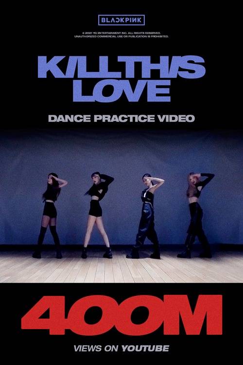 블랙핑크의 ‘Kill This Love’ 안무 영상이 4억뷰를 넘어섰다. 사진=YG엔터테인먼트