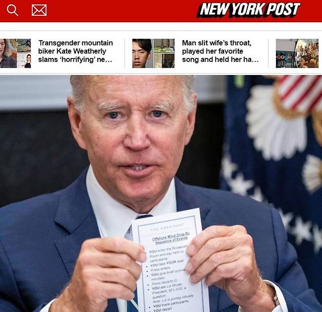 지난 23일(현지시각) 조 바이든 미국 대통령이 회의에서 해야 할 행동이 구체적으로 적힌 메모가 카메라에 노출되는 해프닝이 벌어졌다. 사진은 이날 카메라에 포착된 바이든 대통령의 행동지침서. /사진=미 매체 뉴욕포스트 공식 홈페이지