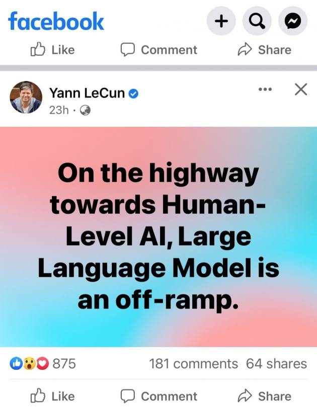 얀 르쿤 뉴욕대 교수는 챗GPT같은 대형언어모델이 '인간의 지능 수준으로 가는 고속도로에서 갓길로 빠져나간 것과 같다'고 비판했다./얀 르쿤 교수 페이스북