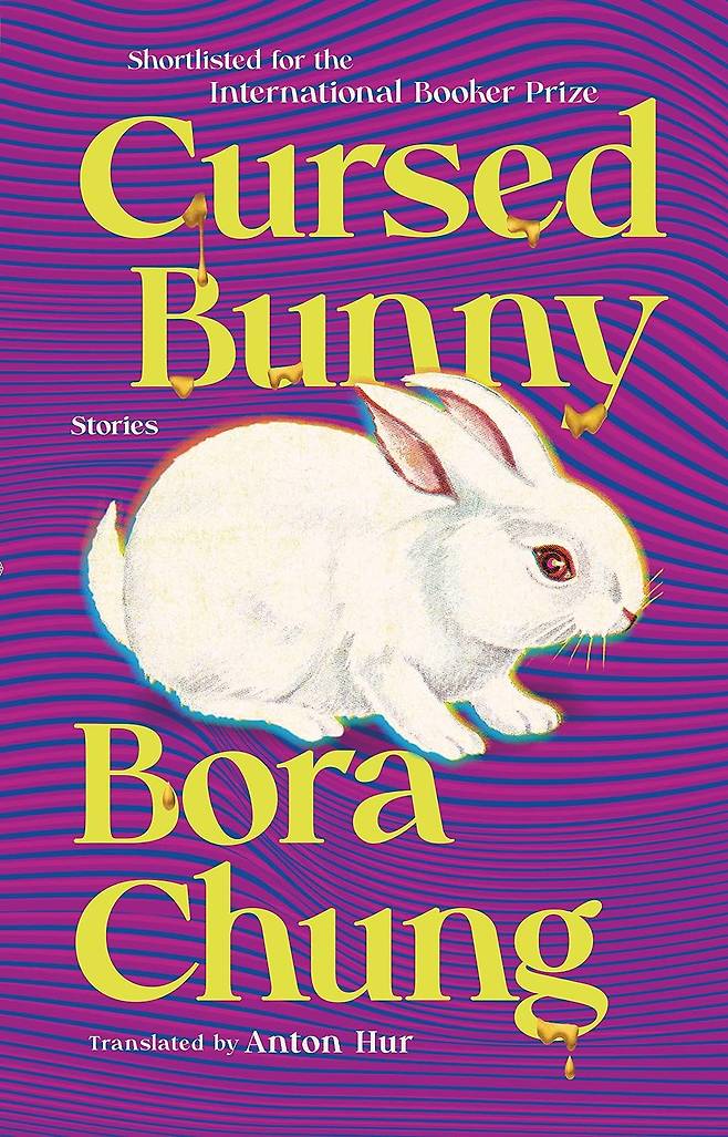 "Cursed Bunny" by Bora Chung, translated by Anton Hur (Algonquin Books)