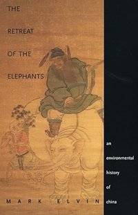 Mark Elvin, The Retreat of the Elephants: an environmental history of China(2004). 지난 겨울 세상을 떠난 마크 엘빈(1938-2023)은 The Pattern of the Chinese Past(1973) 등 자연과 환경을 중심으로 중국사의 시각을 넓히는 연구성과를 남겼다.