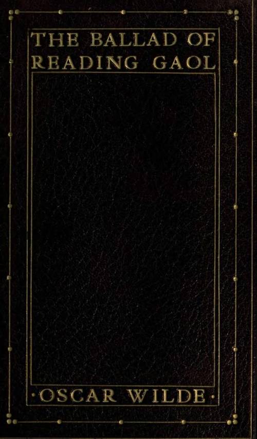 1904년 레딩 감옥의 발라드. 동료 수감자의 살인 경험과 수감 생활을 녹여낸 작품이다.