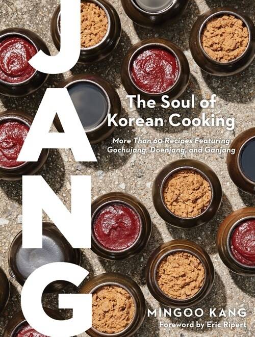 지난해 미국에서 출간한 ‘장 : 더 소울 오브 코리안 쿠킹(JANG: The Soul of Korean Cooking)’