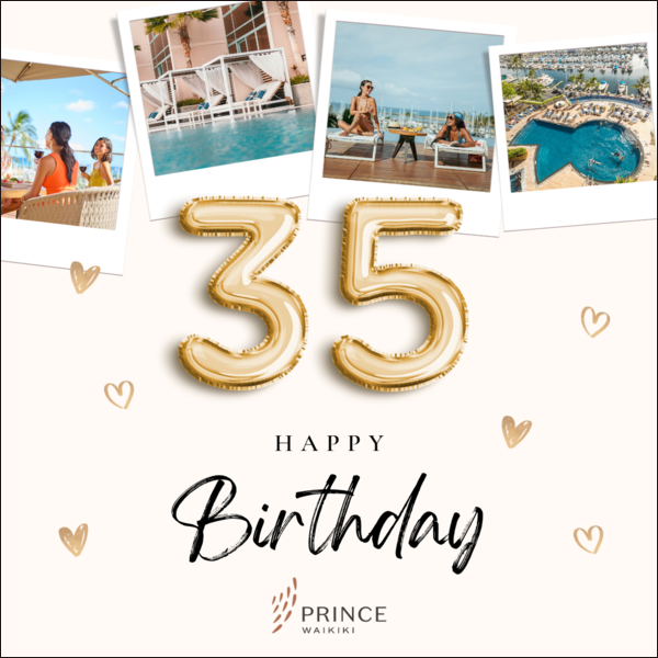 프린스 와이키키가 개관 35주년을 맞아 다양한 프로모션을 준비했다 / 프린스 와이키키