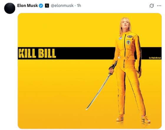 4일(현지시간) 머스크가 트럼프의 감세 법안을 비판하며 함께 올린 영화 '킬 빌' 포스터. 사진 X 캡처