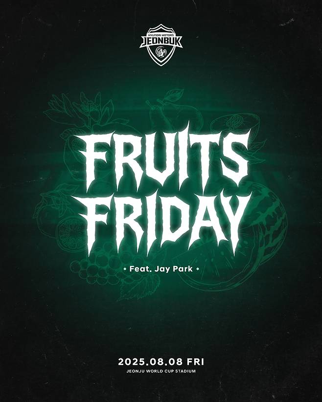 Jeonbuk Hyundai Fruits Friday Poster. /Photo = Hyundai Provided by Jeonbuk