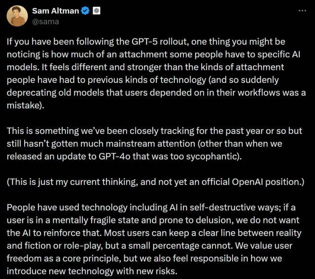 샘알트만 오픈AI 대표는 자신의 엑스(X)에 "사람들은 AI를 포함한 기술을 자기 파괴적인 방식으로 사용해왔다. 만약 사용자가 정신적으로 취약하고 망상에 빠지기 쉬운 상태라면, 우리는 AI가 그 상태를 강화하길 원하지 않는다. 대부분의 사용자는 현실과 픽션, 혹은 롤플레이를 명확히 구분할 수 있지만, 일부는 그렇지 못하다. 우리는 사용자 자유를 핵심 가치로 삼지만, 동시에 새로운 위험을 동반한 신기술을 도입할 때 그 방식에 책임감을 느끼고 있다"고 말했다.