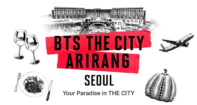 파라다이스시티 BTS THE CITY ARIRANG SEOUL ‘Your Paradise in THE CITY’ 키 비주얼