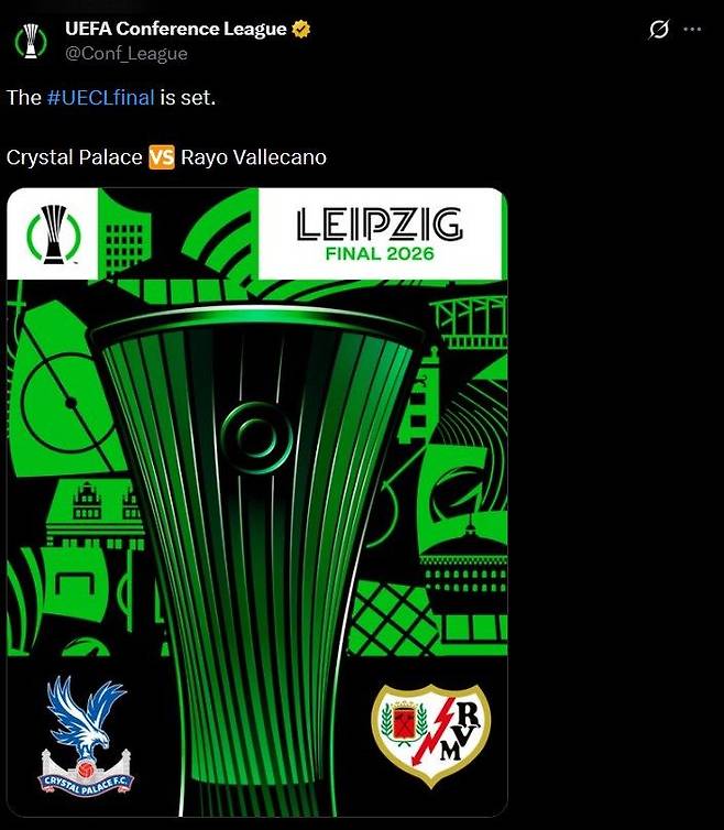 [서울=뉴시스] 2025~2026시즌 유럽축구연맹(UEFA) 콘퍼런스리그(UECL) 결승에서 맞붙게 된 크리스탈 팰리스(잉글랜드), 라요 바예카노(스페인). (사진=UECL SNS 캡처) 2026.05.08. photo@newsis.com *재판매 및 DB 금지