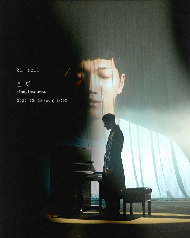 Kim Feel insomnia Teaser Image reveals, this time not guitar PianoSinger Kim Feel has released a photo of Piano, not guitar.Kim Feel released new digital single sleeplessness Teaser Images on the official SNS channel on the 21st.All of the public images have a dark and chic atmosphere.First of all, Piano, who is lying on the ground, and Kim Feel, who stands in front of him, stand in thought.After that, Kim Feels picture, which is closed with no expression, is being seen and left a strong impression.It is expected to be a hot reaction in that it is a meaningful Teaser Image that implies the theme of sleeplessness which is painful and lonely.In another photo, Kim Feel is keen on playing Piano.After his debut, he can feel the new charm of Kim Feel, who was on stage mainly with guitar, and attracts more attention.In addition to this, Kim Feel has been acclaimed as a voice that sounds like a heartbeat by releasing the contents of Feel Kim Again, which re-singing famous songs in Korea, through the official YouTube channel.Here, it also heals those who see Kim Feel singing the keyboard, not the guitar, directly.Kim Feel, who is being reborn as an tear boyfriend through YouTube content Feel Kim Again, which is released every Monday night at 10 pm, maximized his impression by reinterpreting Choi Ho-seops Seo-mask released in 1988 with his own color.Without losing the feeling of One song, Kim Feels unique tone, authenticity, and excellent singing ability have been added to complete the music that makes the whole body feel thrilled.