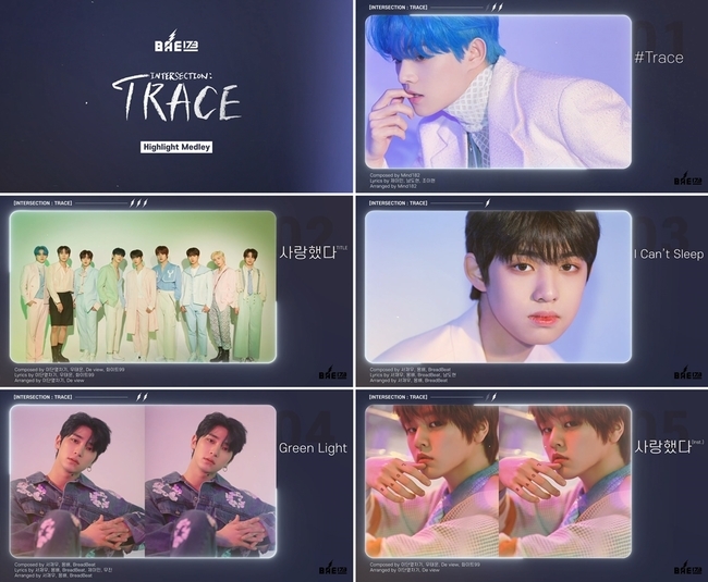 Boygroup BAE173 (BAI Ilsam) presented Whole Grain Highlight Medley.Pocket stone studio of the agency, on April 7, through the official SNS, the second mini album INTERSECTION: TRACE (Intersection: Trace) which is BAE173 (Jamin, Hangeul, Yüzün, Rotting savings and credit association, Junseo, Youngseo, Doha, Light, Dohyeon) The grain Highlight Medley has been unveiled.The released video includes the title song I Loved You, Jamin, a member of BAE173 in the music industry, #Trace (Trace), which contains aspirations that Nam Do-hyun will participate in the songwriting and leave a strong mark on the music industry, I Cant Sleep (I Cant Sleep), which melts the heart that still misses the opponent who hurts me, and G, which contains the excitement of confessing love Reen Light (Greenlight), I loved you (Inst.), which contains a total of five highlight sound sources.BAE173 The second mini album INTERSECTION: TRACE is an album that connects Kahaani of the first mini album INTERSECTION: SPARK (intersection: spark).It is an album featuring Kahaani that takes place during the process of tracking by causing SPARK (fire) in the process of meeting nine boys who met at INTERSECTION (cross point).BAE173, which is preparing for the end of the comeback, will release a new news at 6 pm on the 8th.
