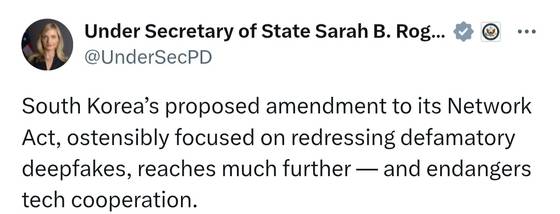 사라 로저스 미 국무부 공공외교 차관이 30일 국무회의 통과한 ‘허위조작정보 근절법(정보통신망법 개정안)’ 대해 30일(현지시간) 엑스를 통해 입장을 표명했다. 엑스 캡처.
